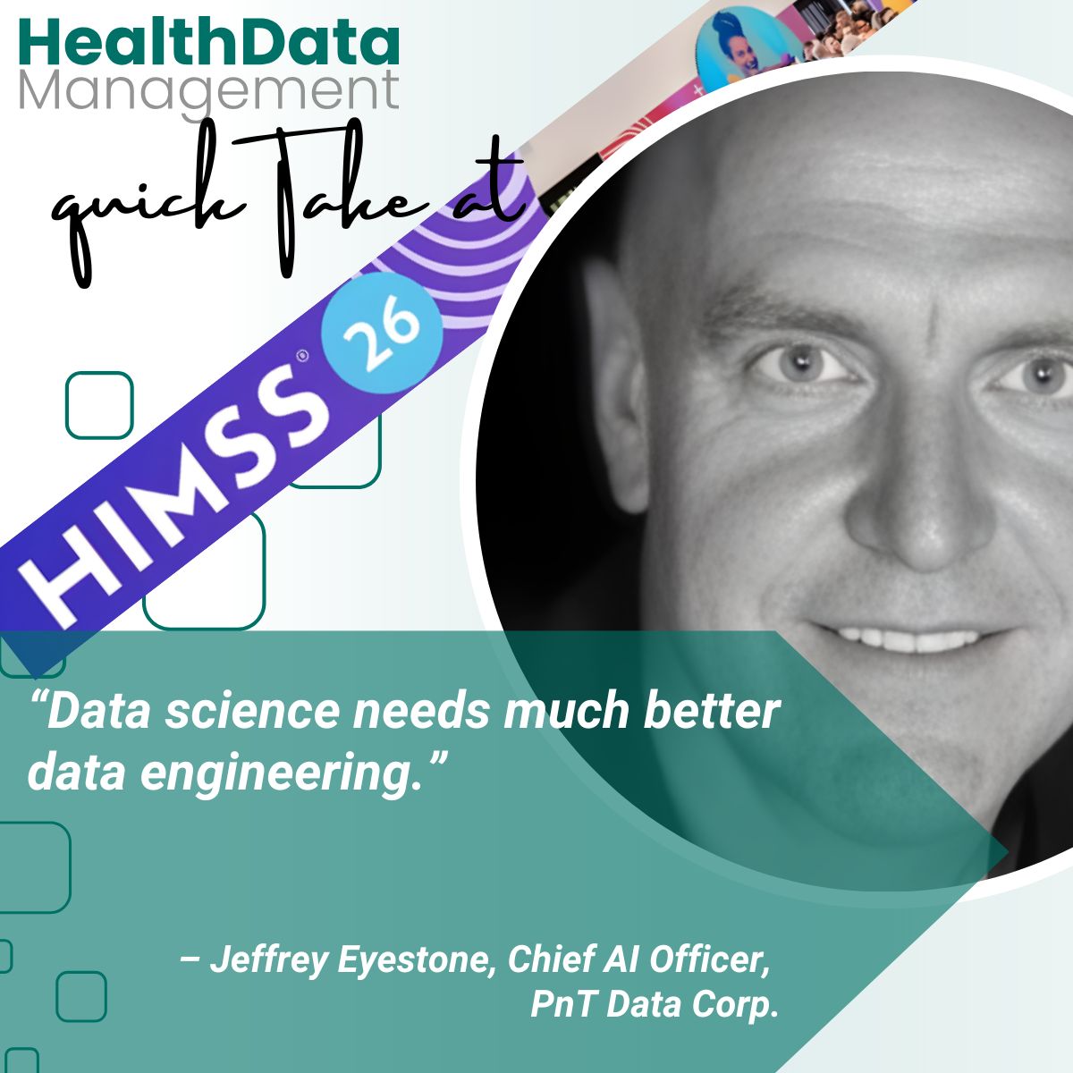 Health Data Management Quick Take at HIMSS 26 with Jeffrey Eyestone