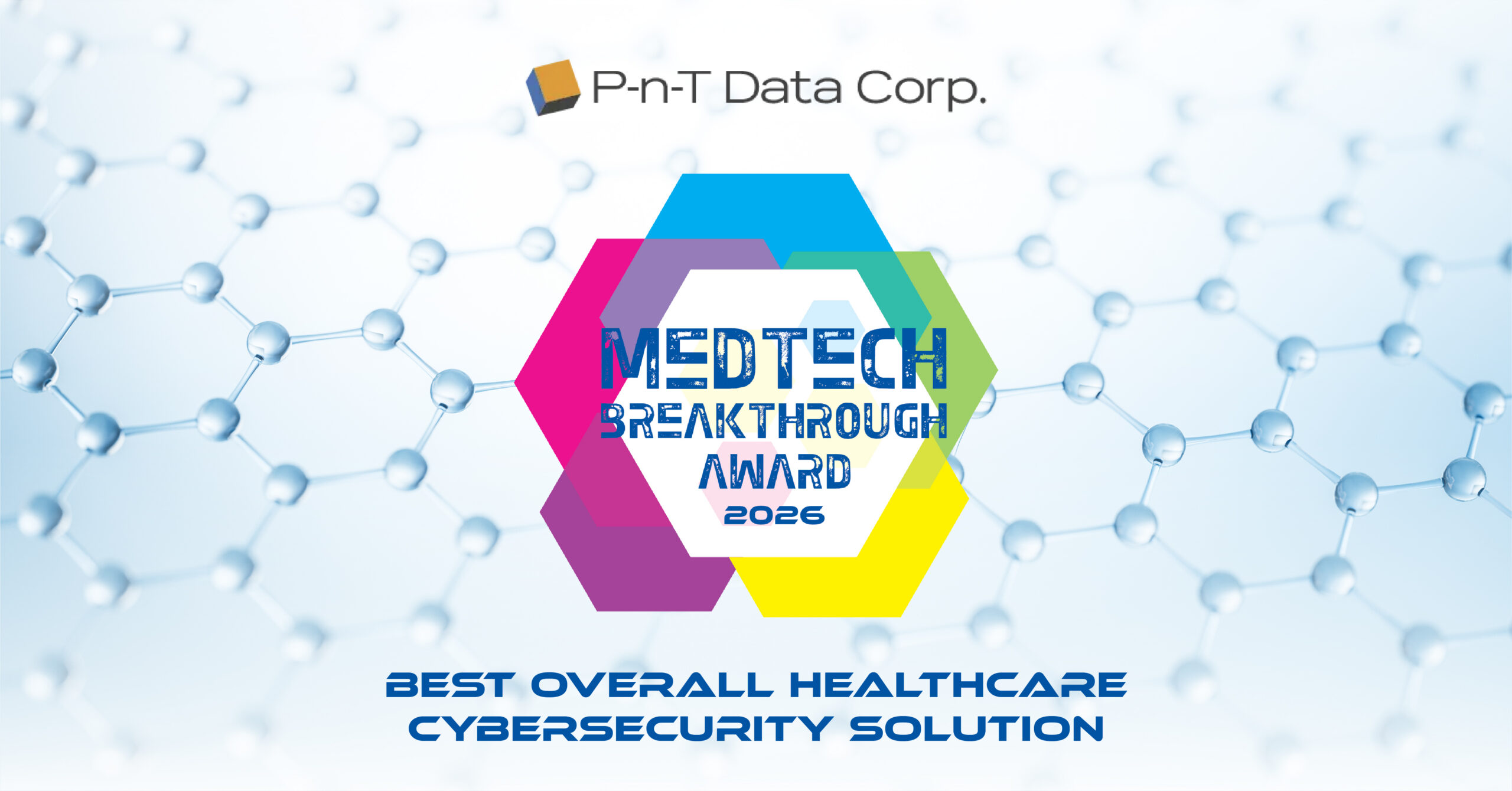 P-n-T Data Corp. Wins “Best Overall Healthcare Cybersecurity Solution” Designation in 2026 MedTech Breakthrough Awards